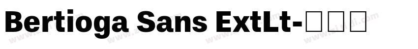 Bertioga Sans ExtLt字体转换